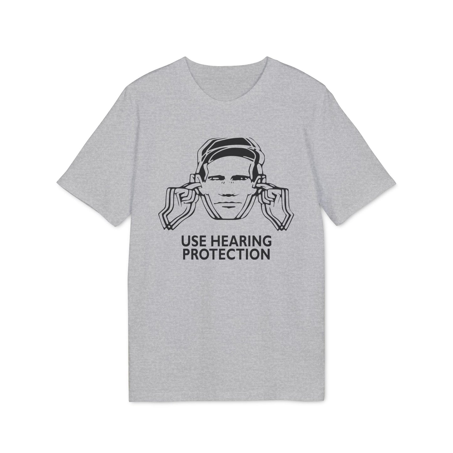 Use Hearing Protection T Shirt (Premium Organic) | (ref: UK)