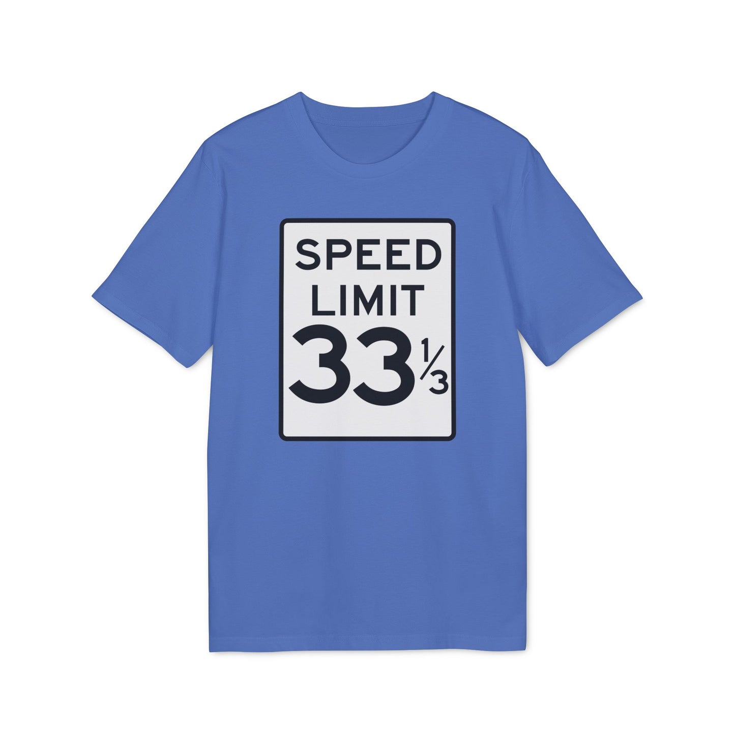 Speed Limit 33 RPM T Shirt (Premium Organic) | (ref: UK)