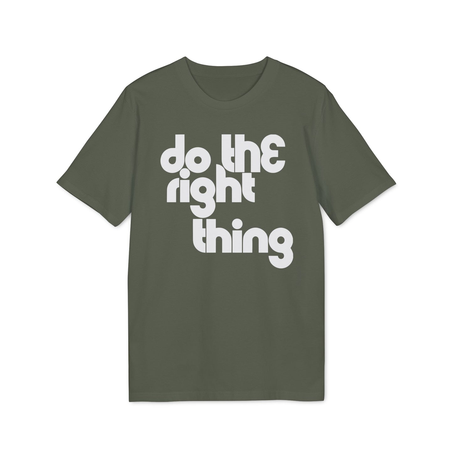 Do The Right Thing T Shirt (Premium Organic) | (ref: UK)