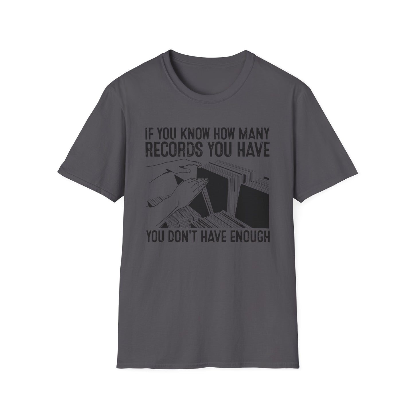 If You Know How Many Records You Have T Shirt | (ref: UK)