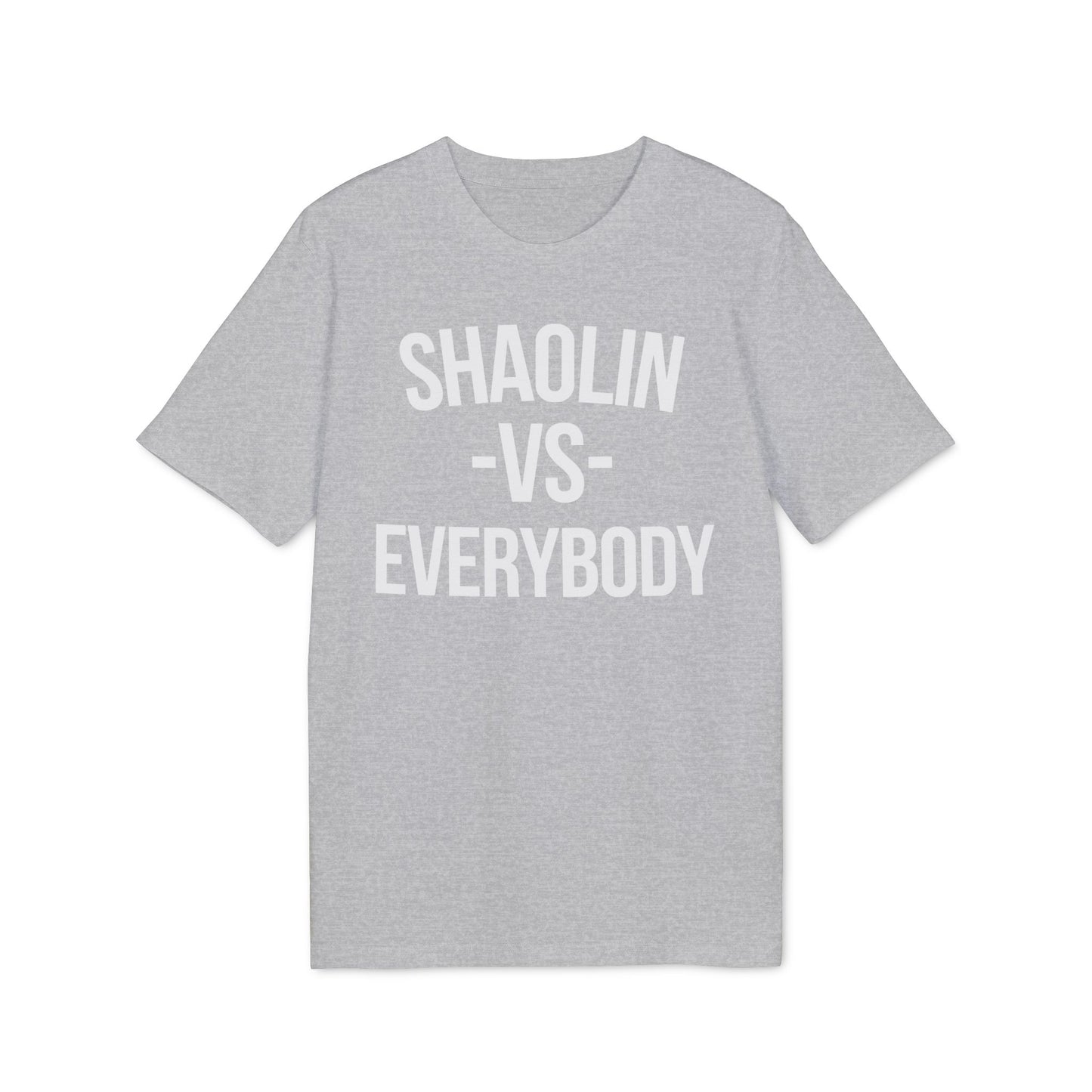 Shaolin vs Everybody T Shirt (Premium Organic) | (ref: UK)