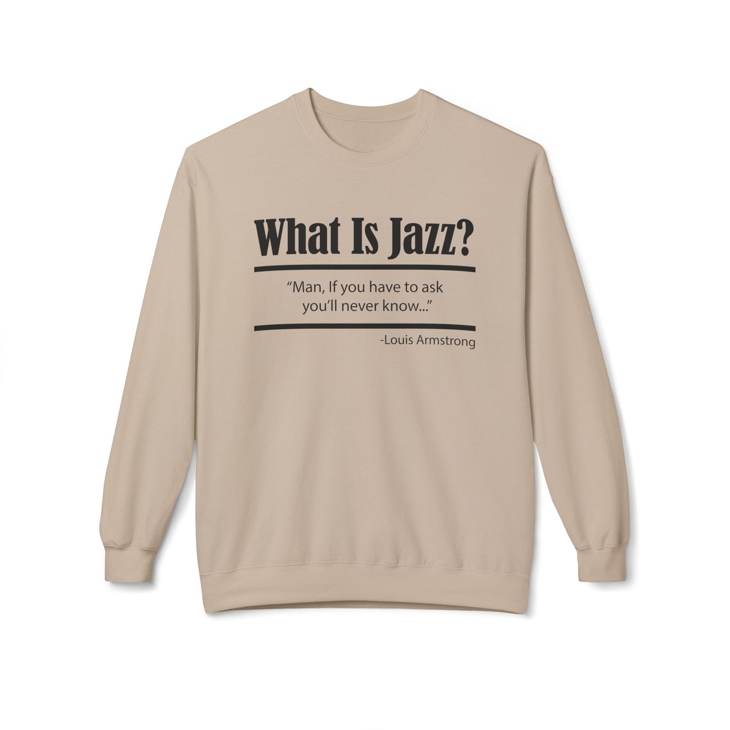 What Is Jazz? Louie Armstrong Sweatshirt | (ref: UK)