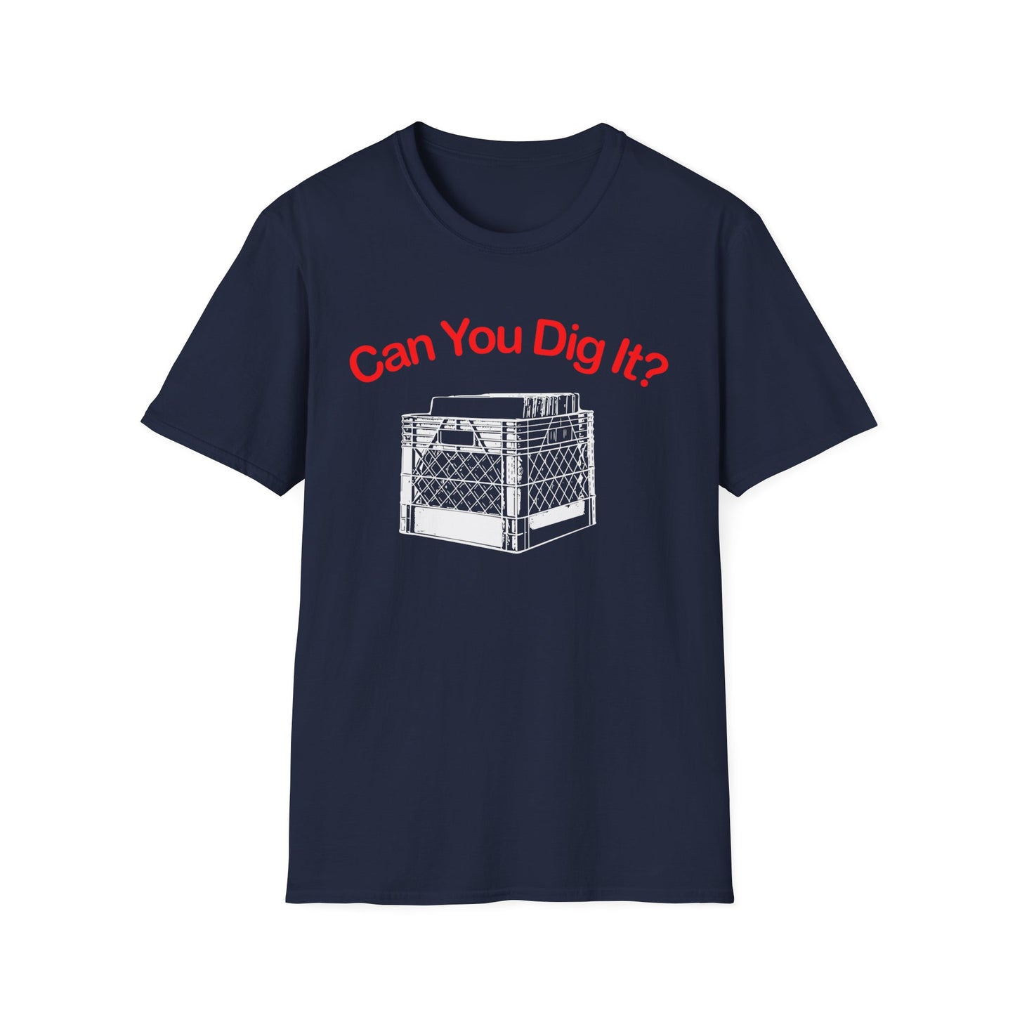 Can You Dig It T Shirt | (ref: UK)