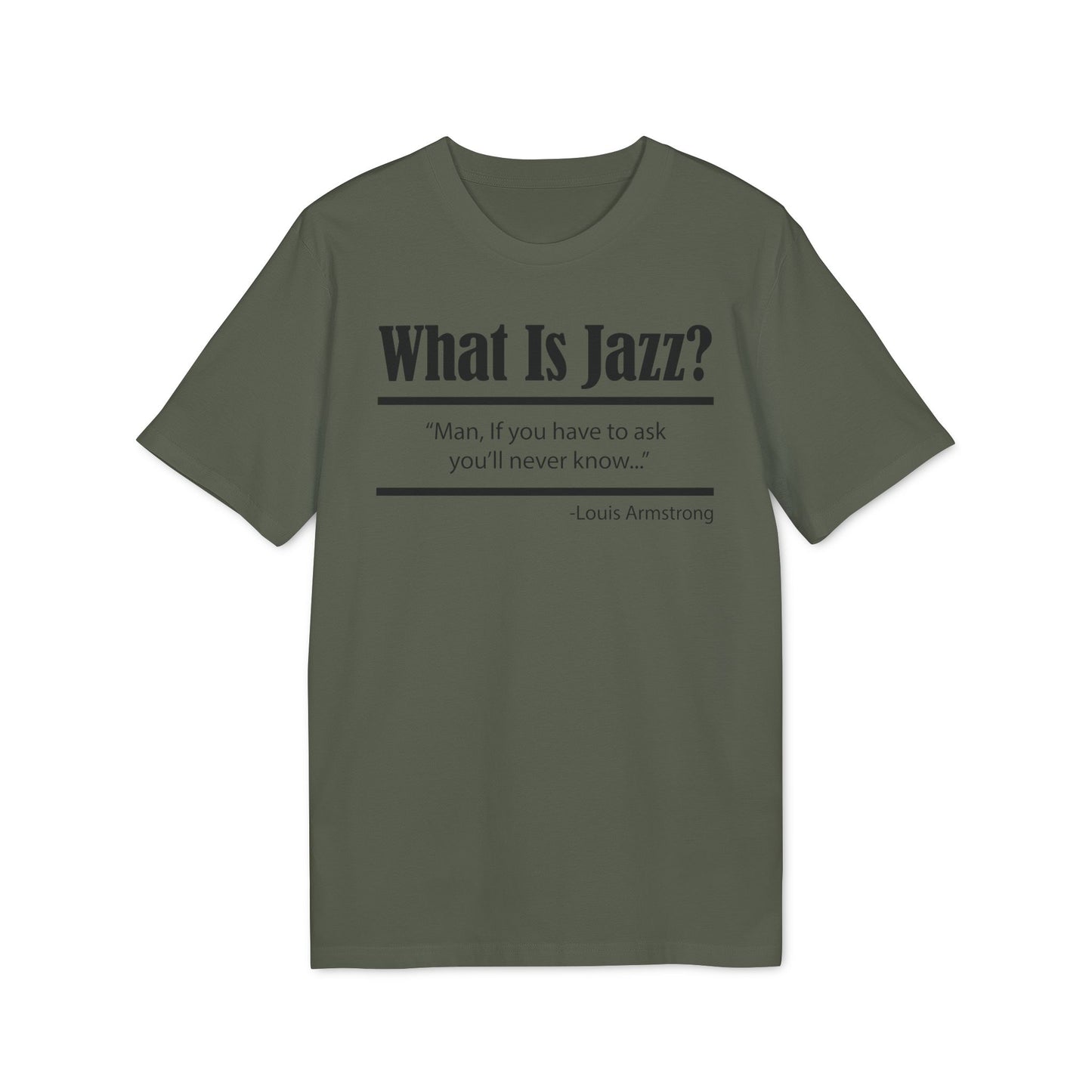 What Is Jazz? T Shirt (Premium Organic) | (ref: UK)