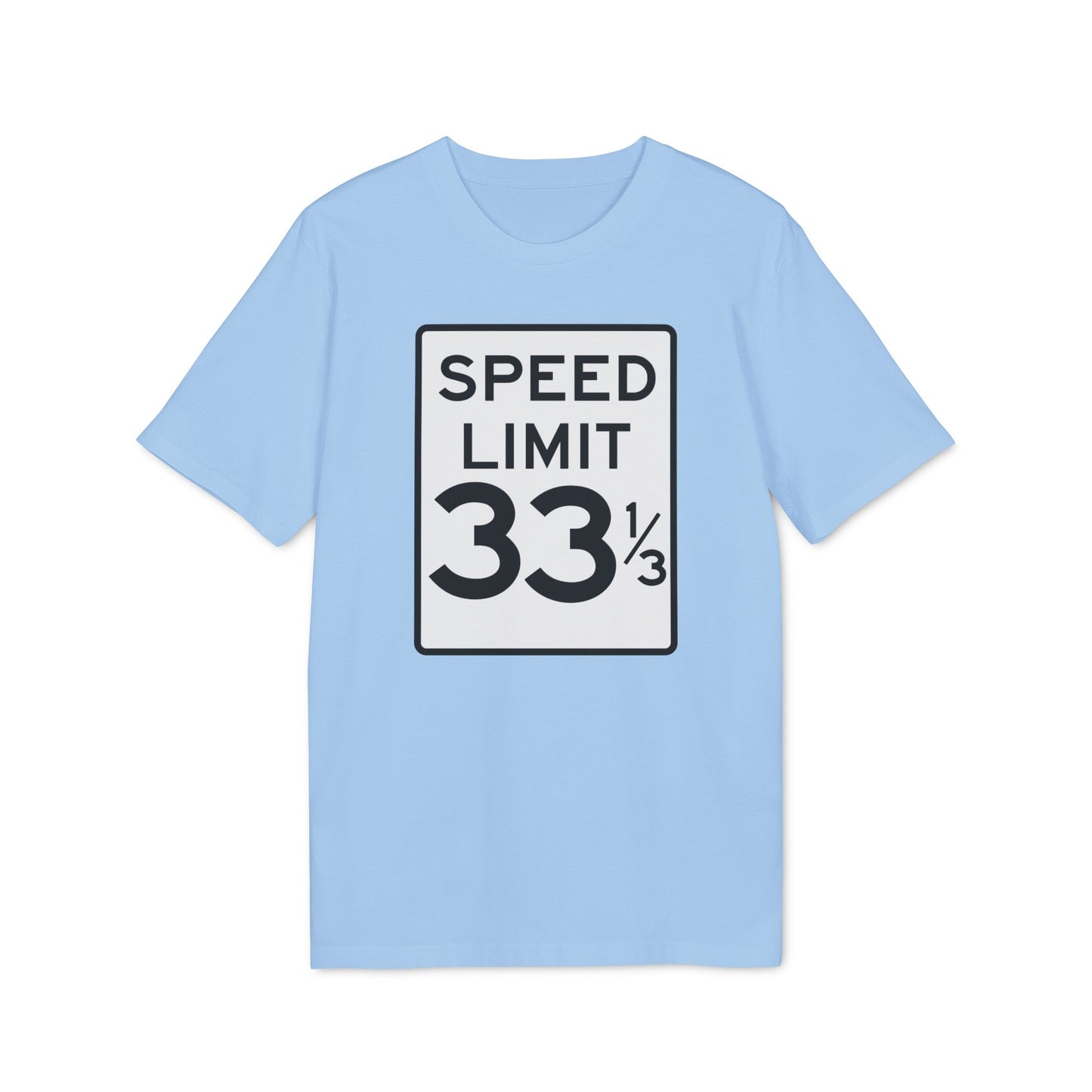 Speed Limit 33 RPM T Shirt (Premium Organic) | (ref: UK)