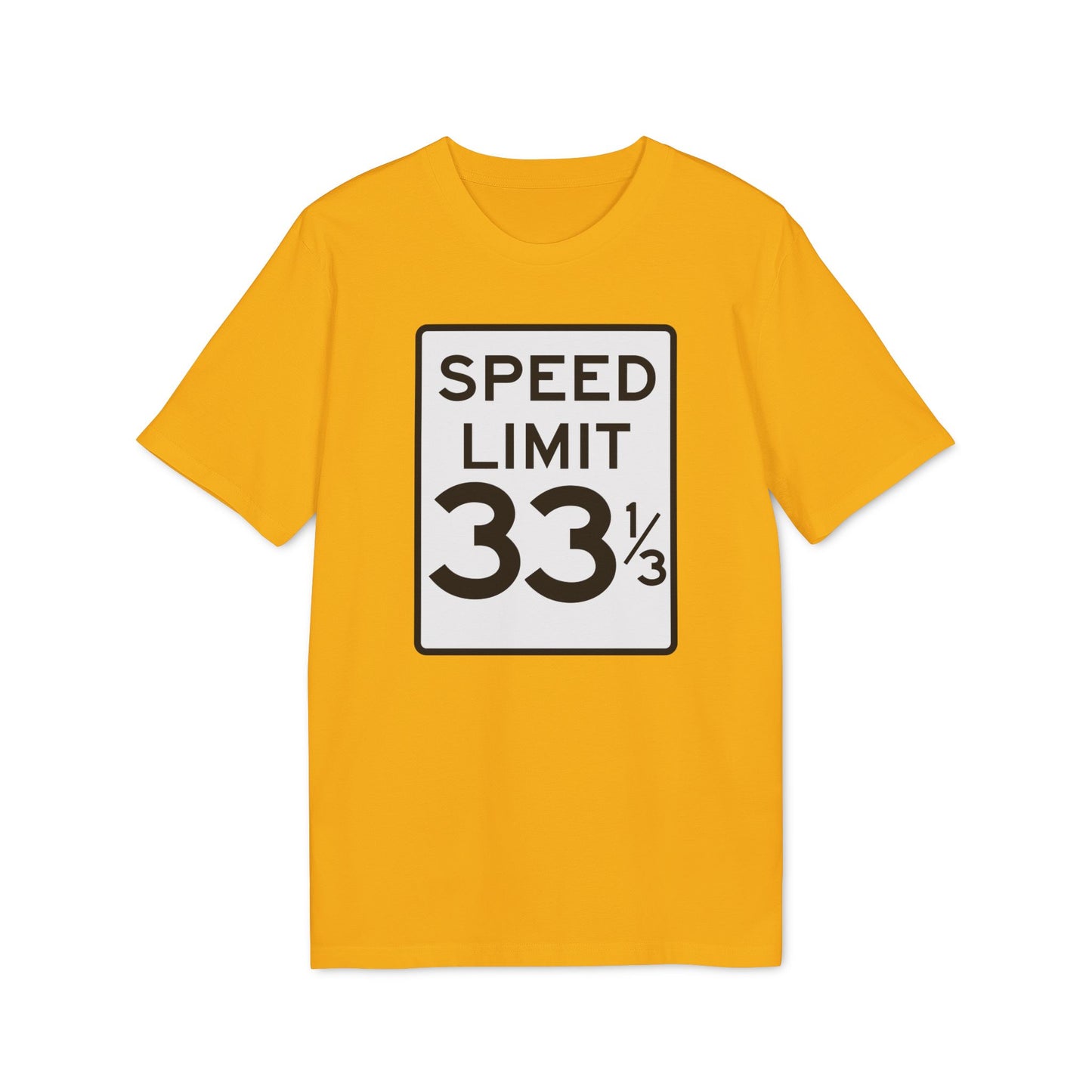 Speed Limit 33 RPM T Shirt (Premium Organic) | (ref: UK)