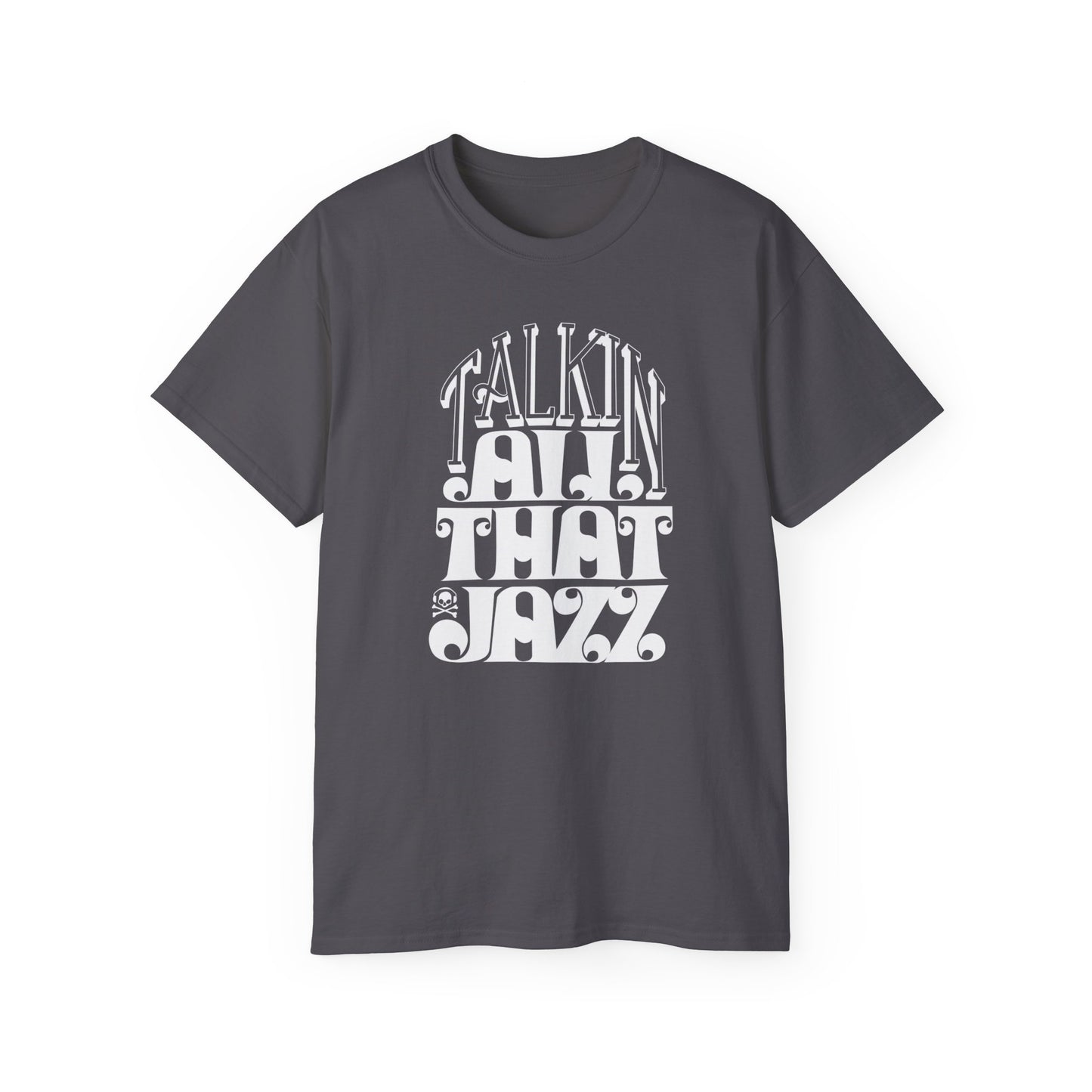 Talking All That Jazz T Shirt Heavyweight | (ref: UK)