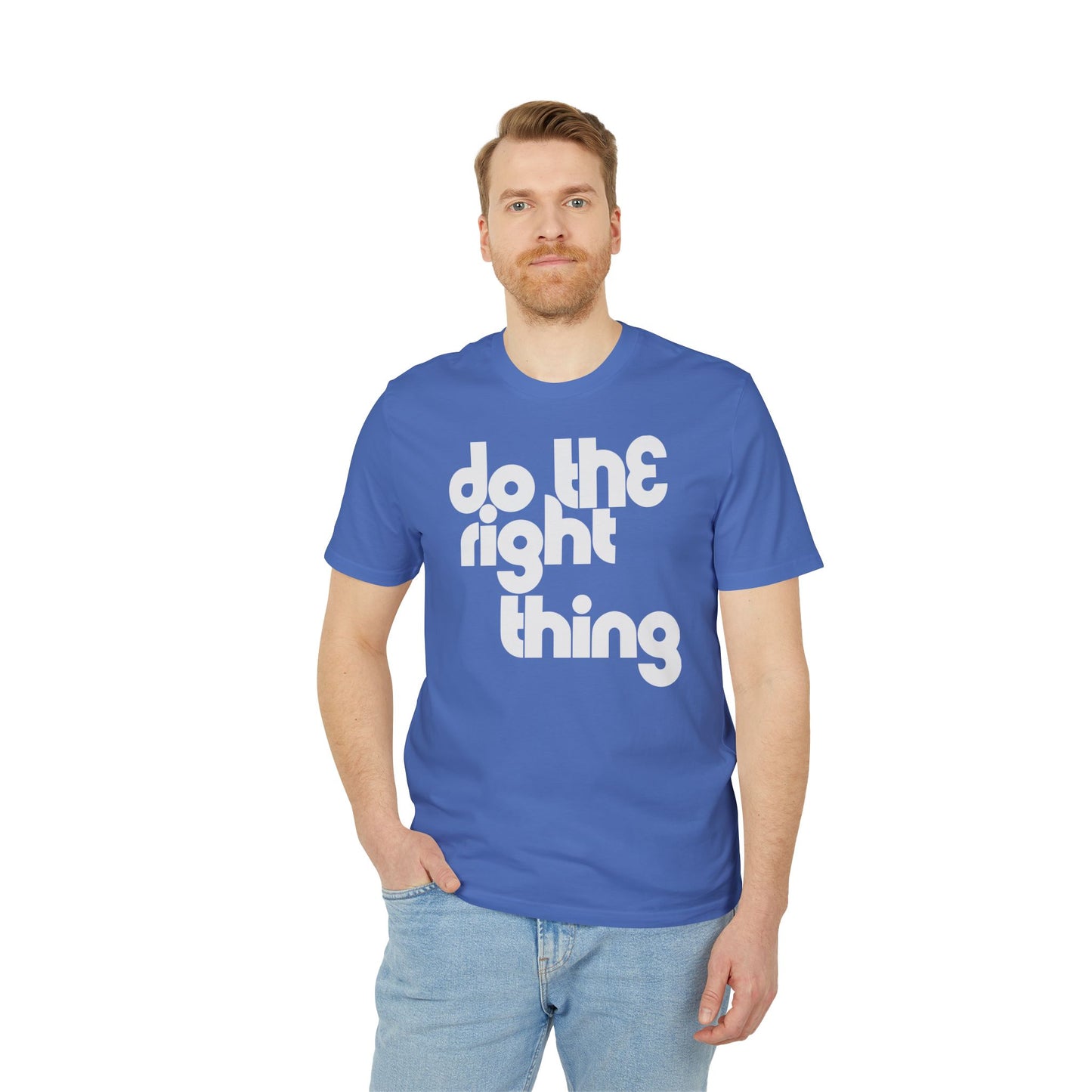 Do The Right Thing T Shirt (Premium Organic) | (ref: UK)