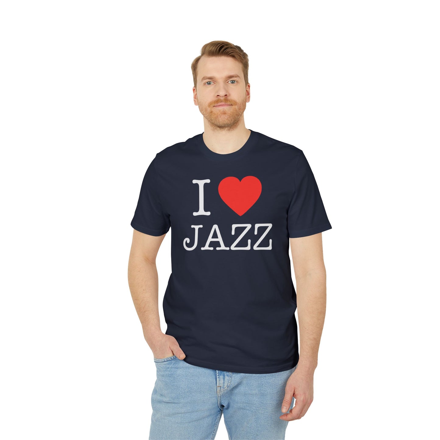 I Love Jazz T Shirt (Premium Organic) | (ref: UK)