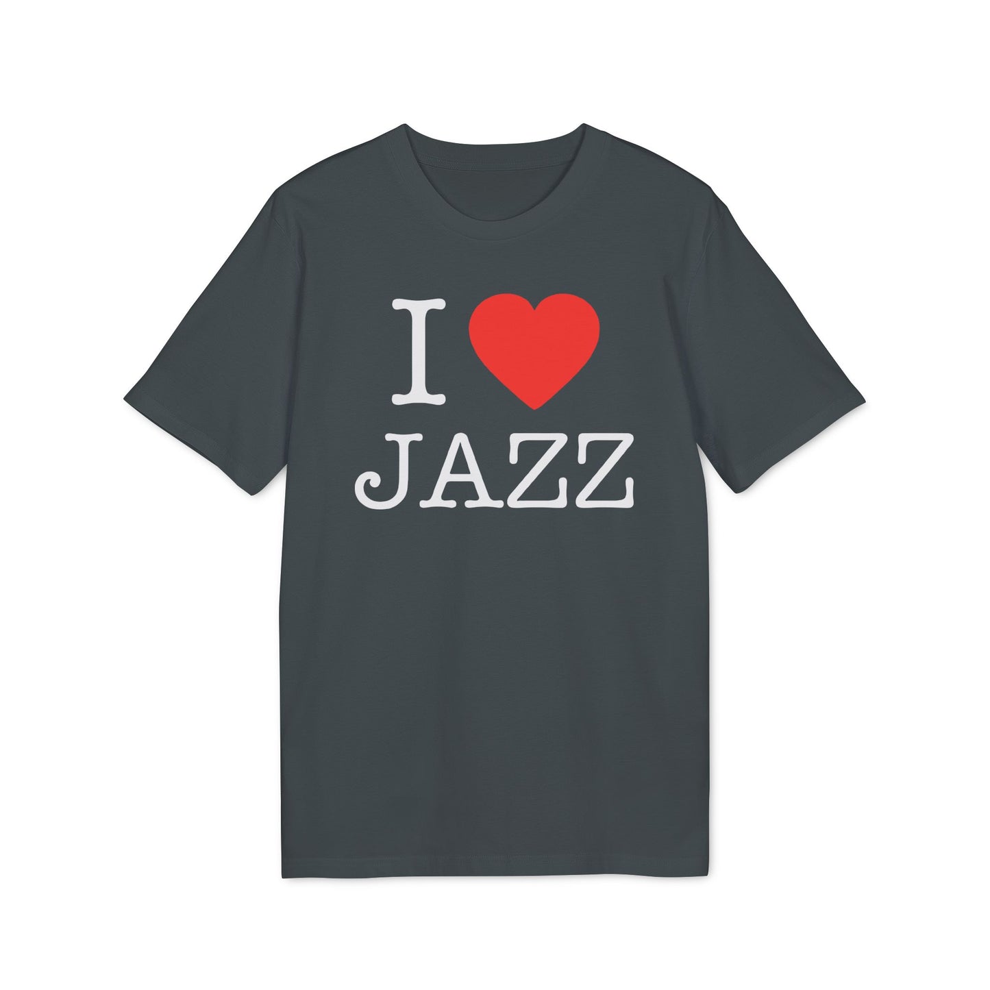 I Love Jazz T Shirt (Premium Organic) | (ref: UK)