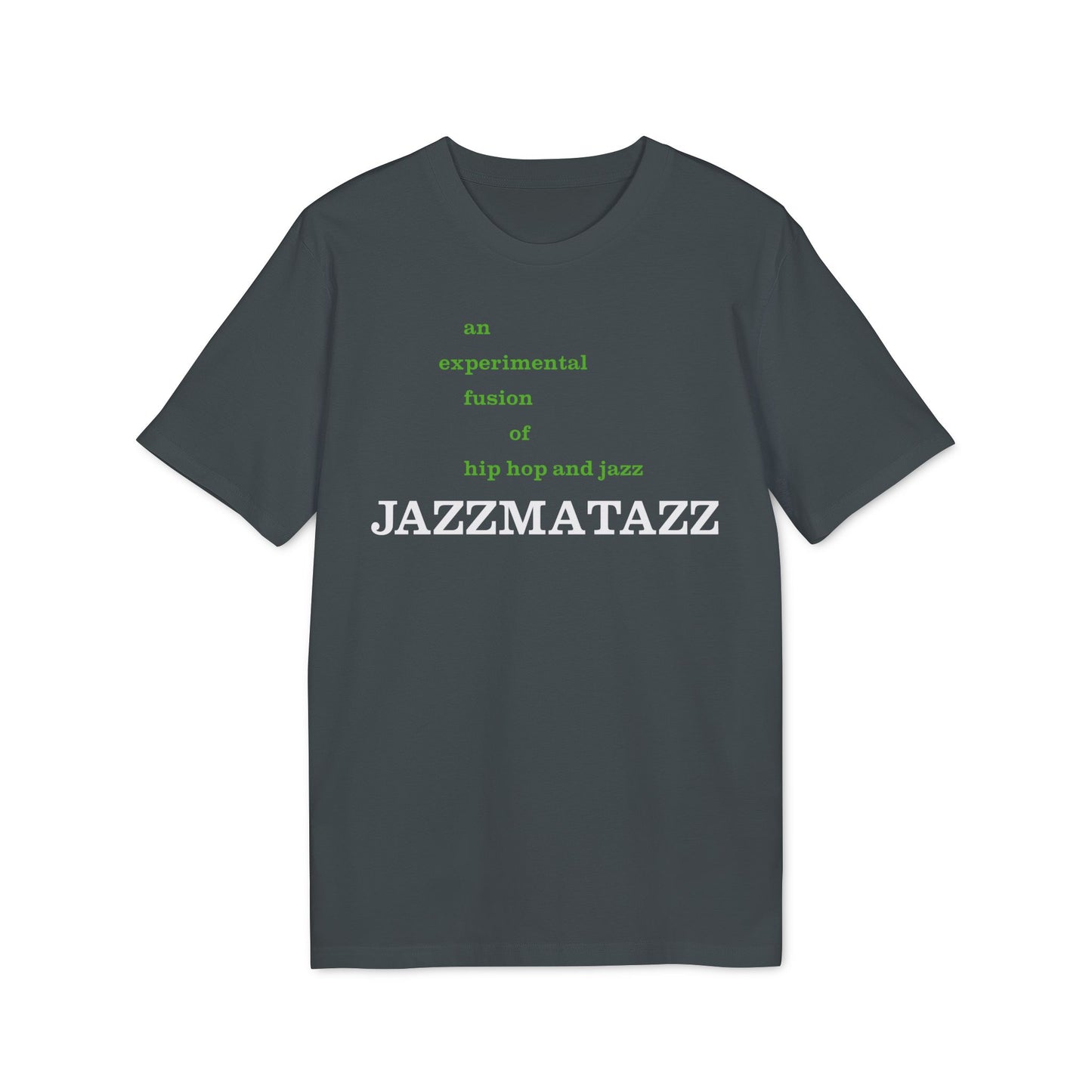 Jazzmatazz T Shirt (Premium Organic) | (ref: UK)