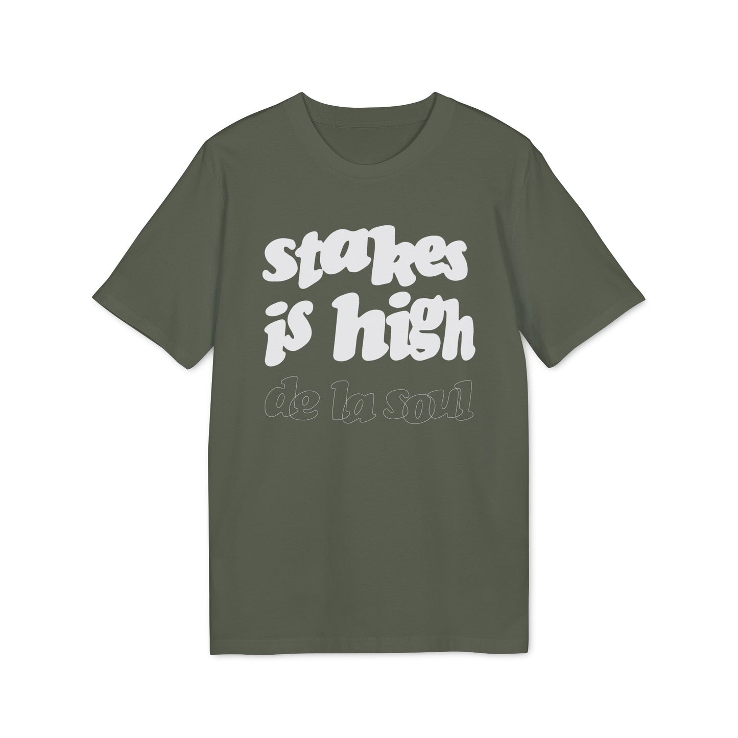 Stakes Is High De La Soul T Shirt (Premium Organic) | (ref: UK)