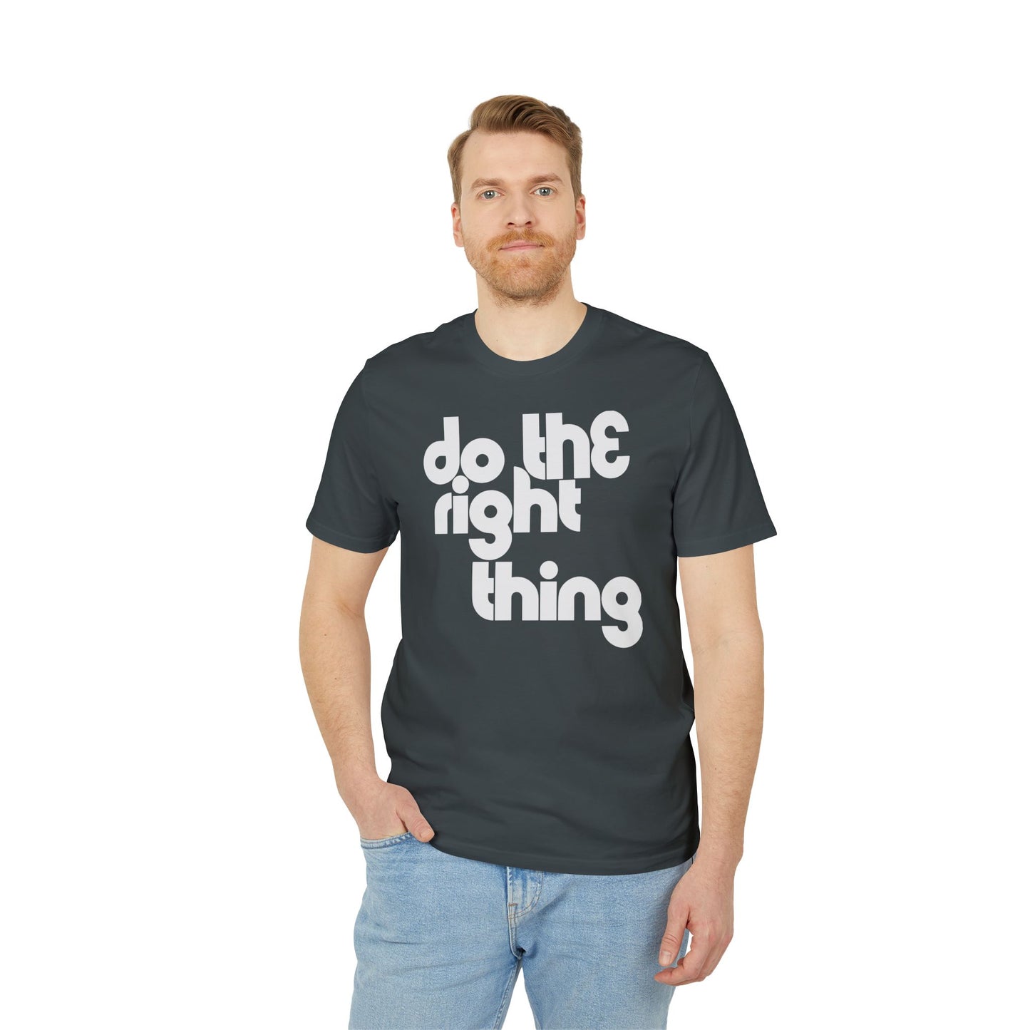 Do The Right Thing T Shirt (Premium Organic) | (ref: UK)