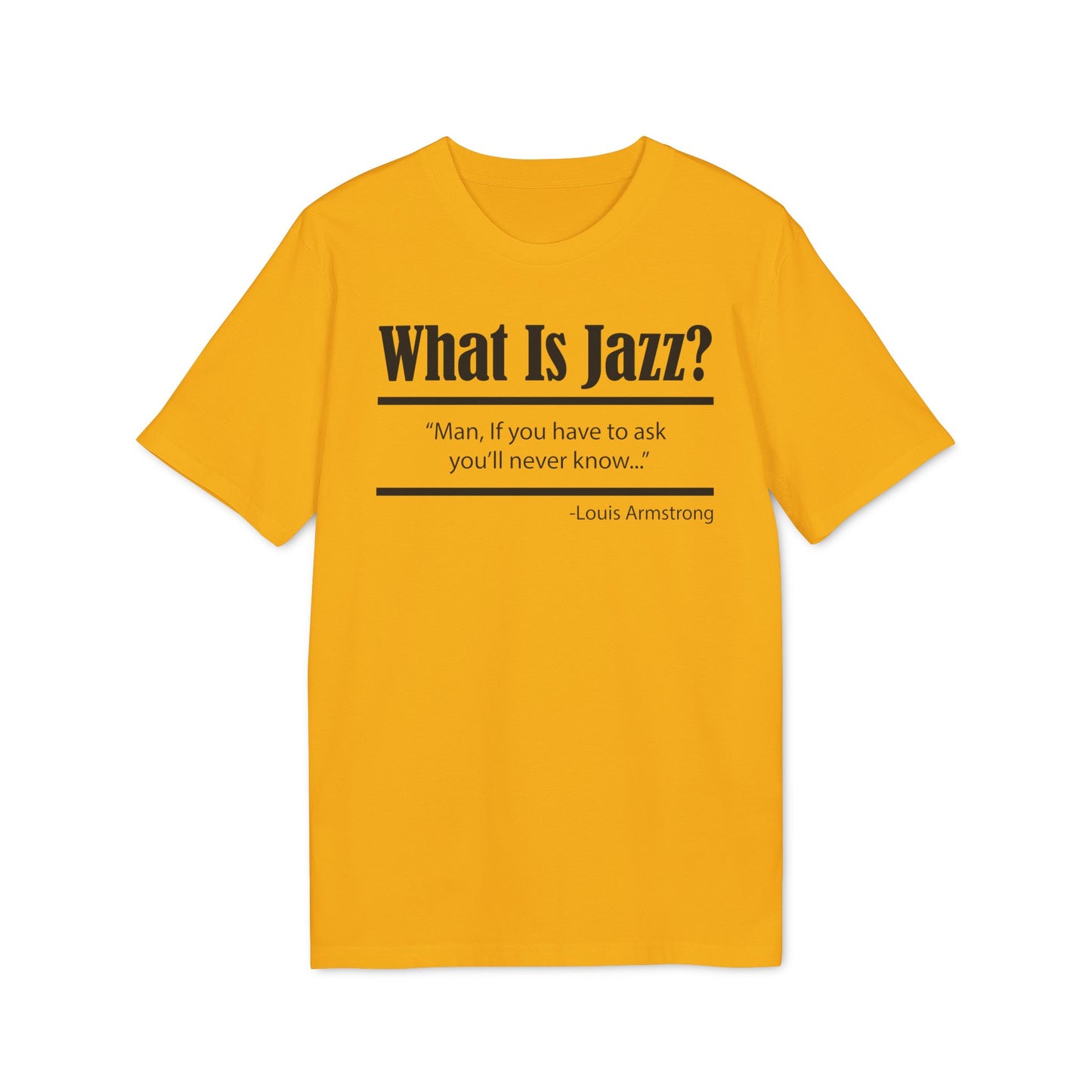 What Is Jazz? T Shirt (Premium Organic) | (ref: UK)