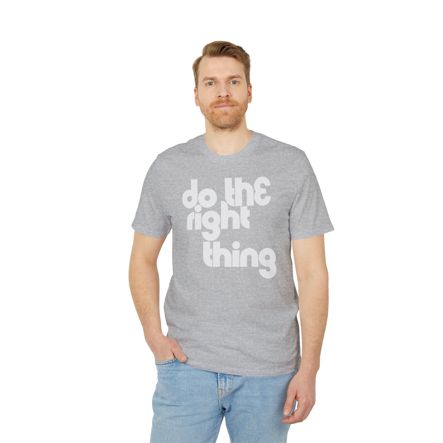 Do The Right Thing T Shirt (Premium Organic) | (ref: UK)