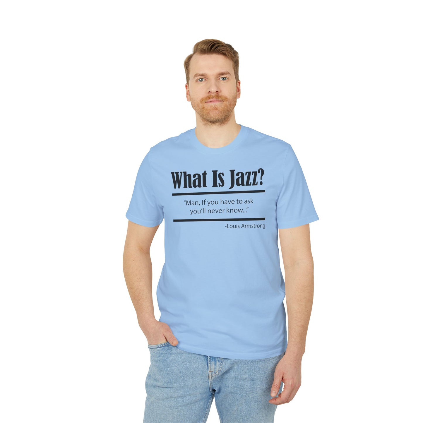 What Is Jazz? T Shirt (Premium Organic) | (ref: UK)