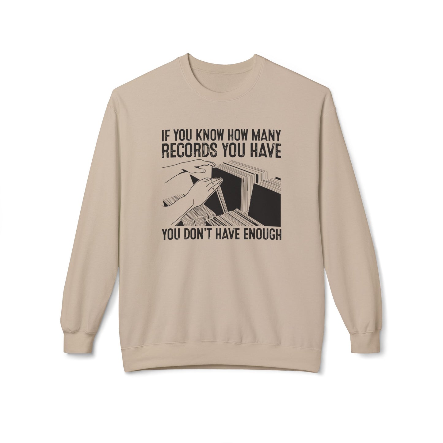 If You Know How Many Records You Have Sweatshirt | (ref: UK)