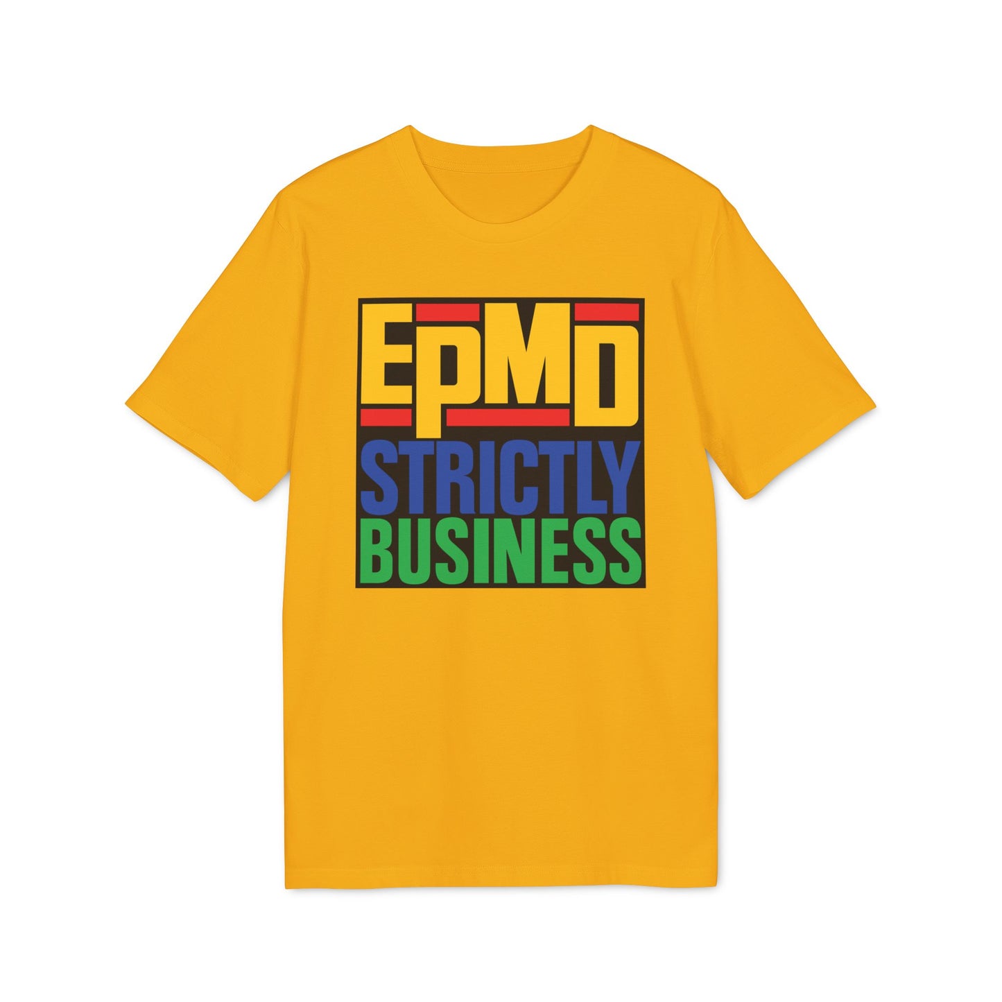 EPMD Strictly Business T Shirt (Premium Organic) | (ref: UK)