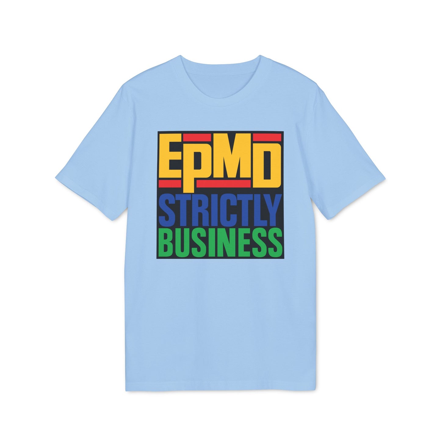 EPMD Strictly Business T Shirt (Premium Organic) | (ref: UK)