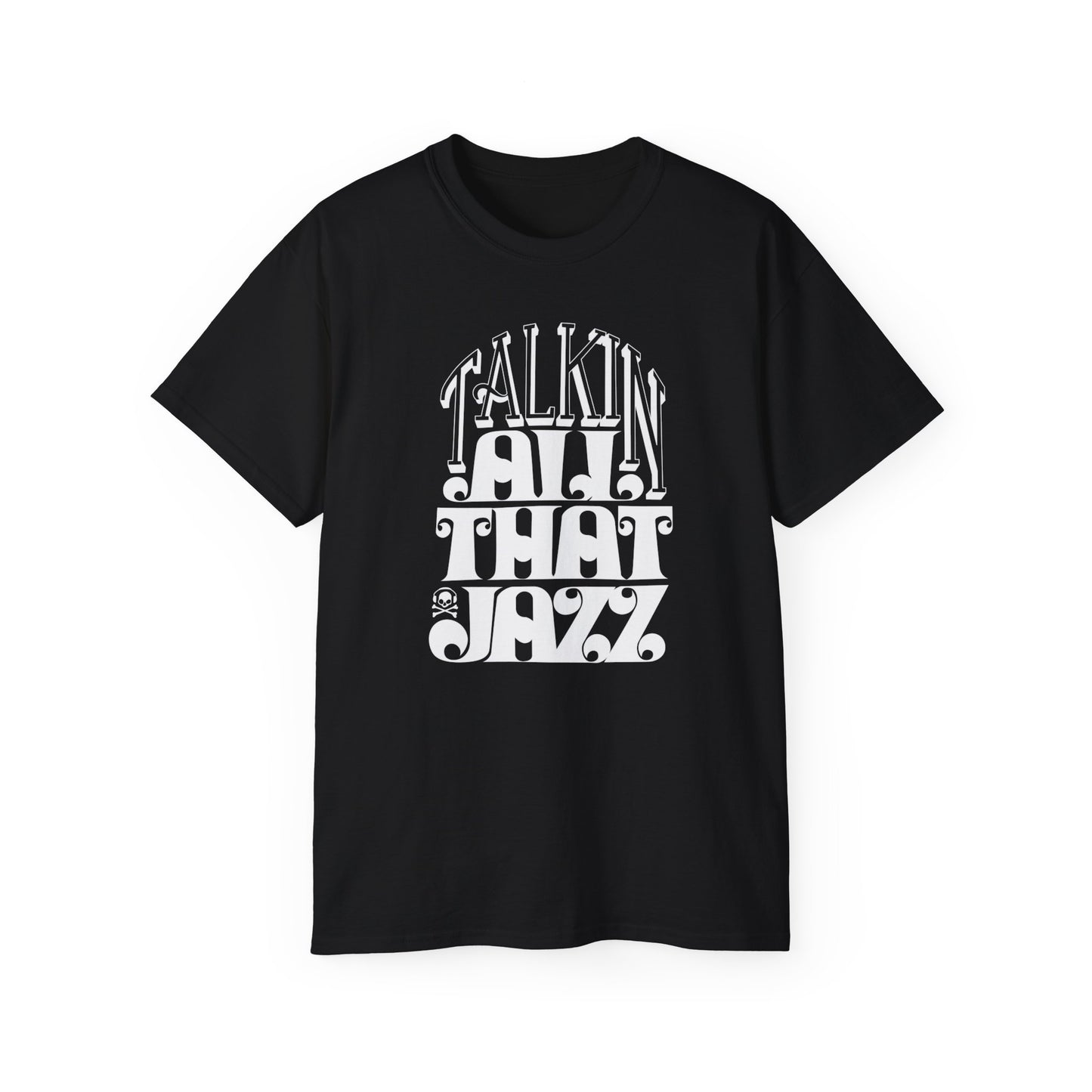 Talking All That Jazz T Shirt Heavyweight | (ref: UK)