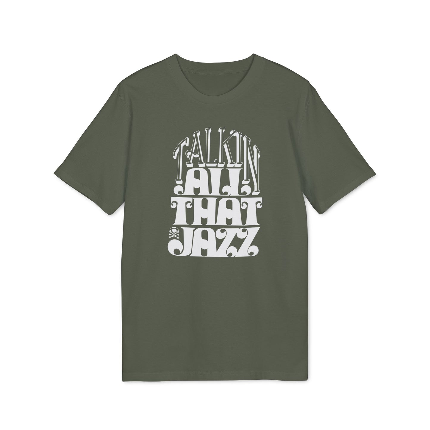 Talking All That Jazz T Shirt (Premium Organic) | (ref: UK)