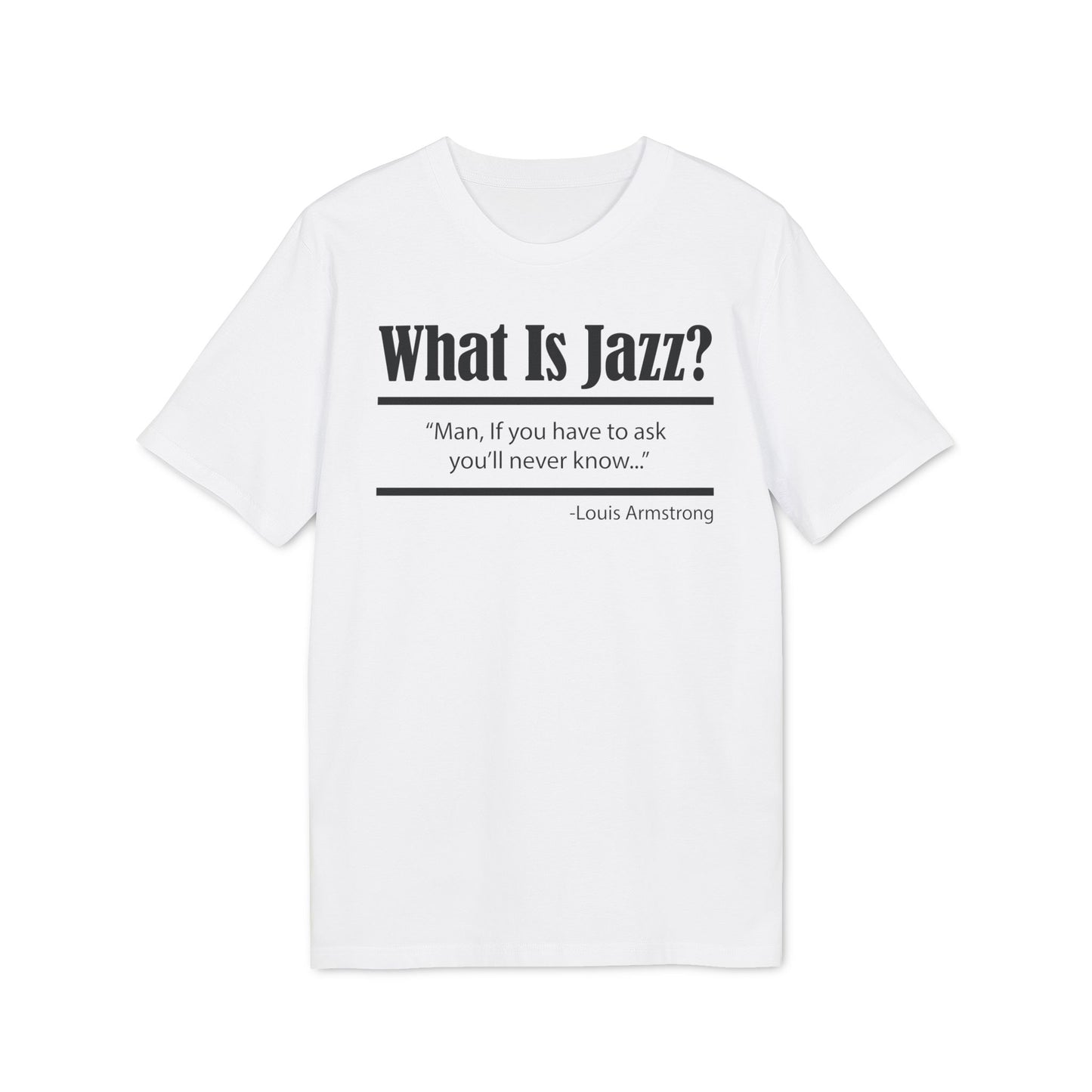 What Is Jazz? T Shirt (Premium Organic) | (ref: UK)