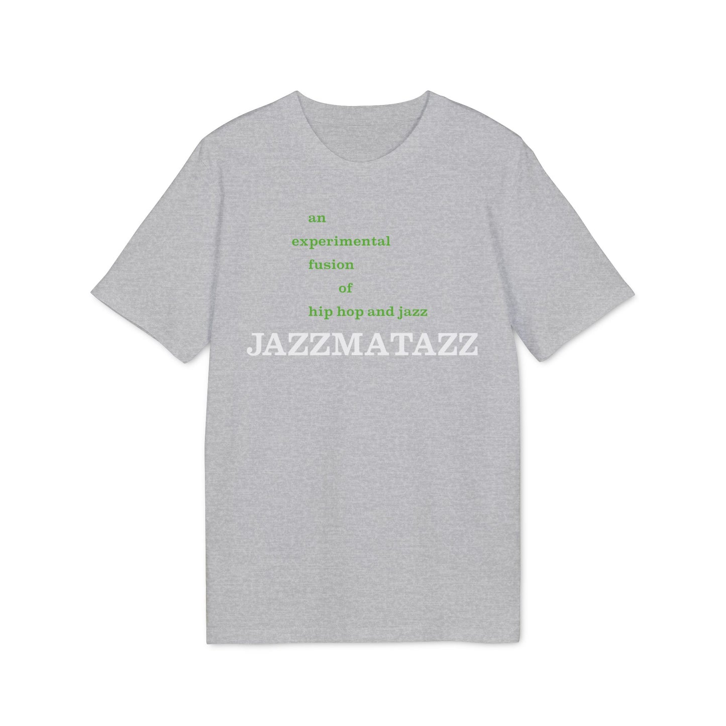 Jazzmatazz T Shirt (Premium Organic) | (ref: UK)