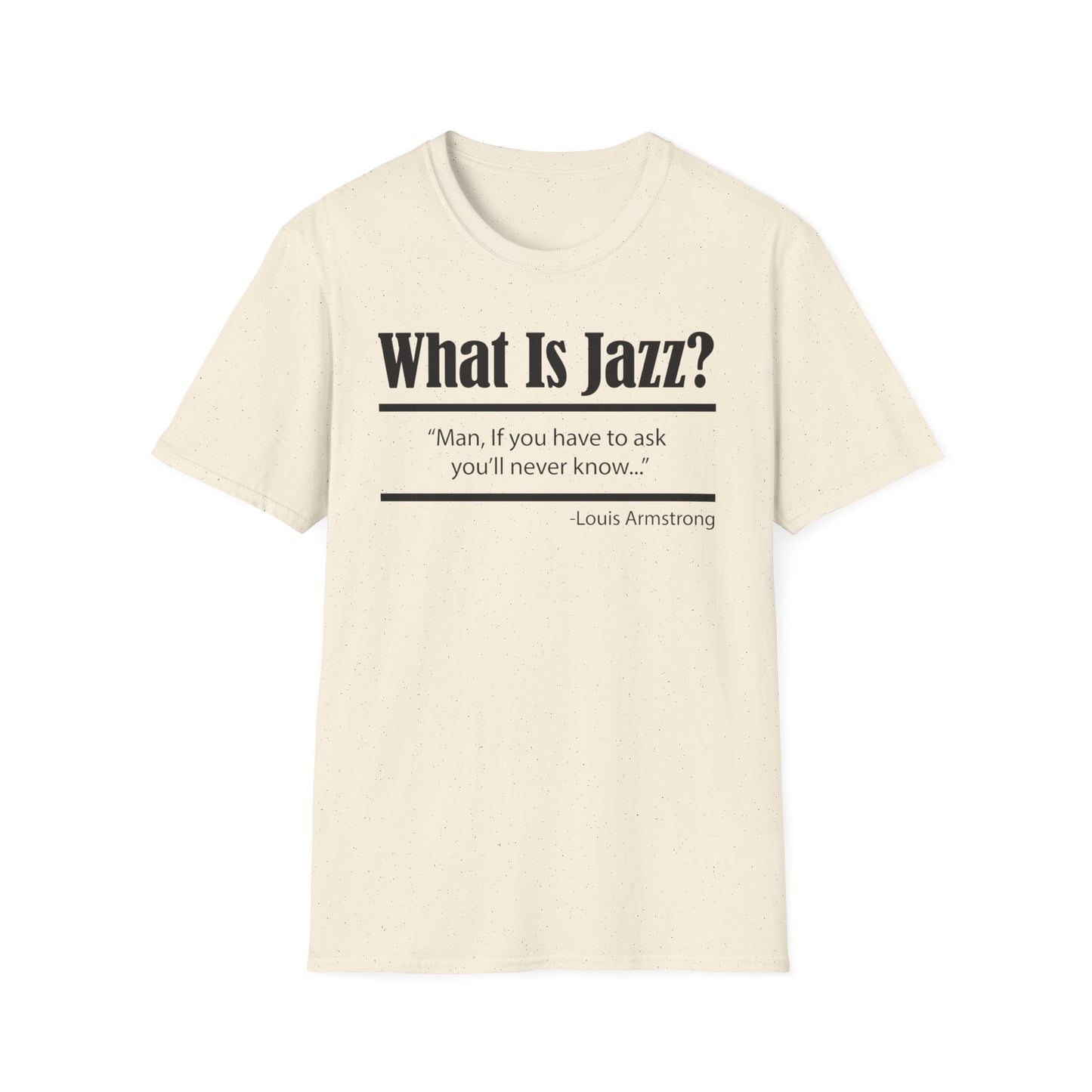 What Is Jazz? Louie Armstrong T Shirt | (ref: UK)