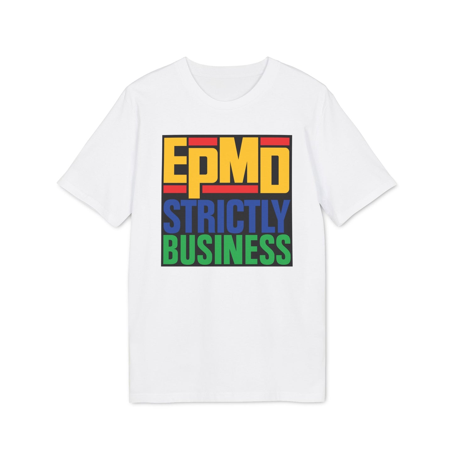 EPMD Strictly Business T Shirt (Premium Organic) | (ref: UK)