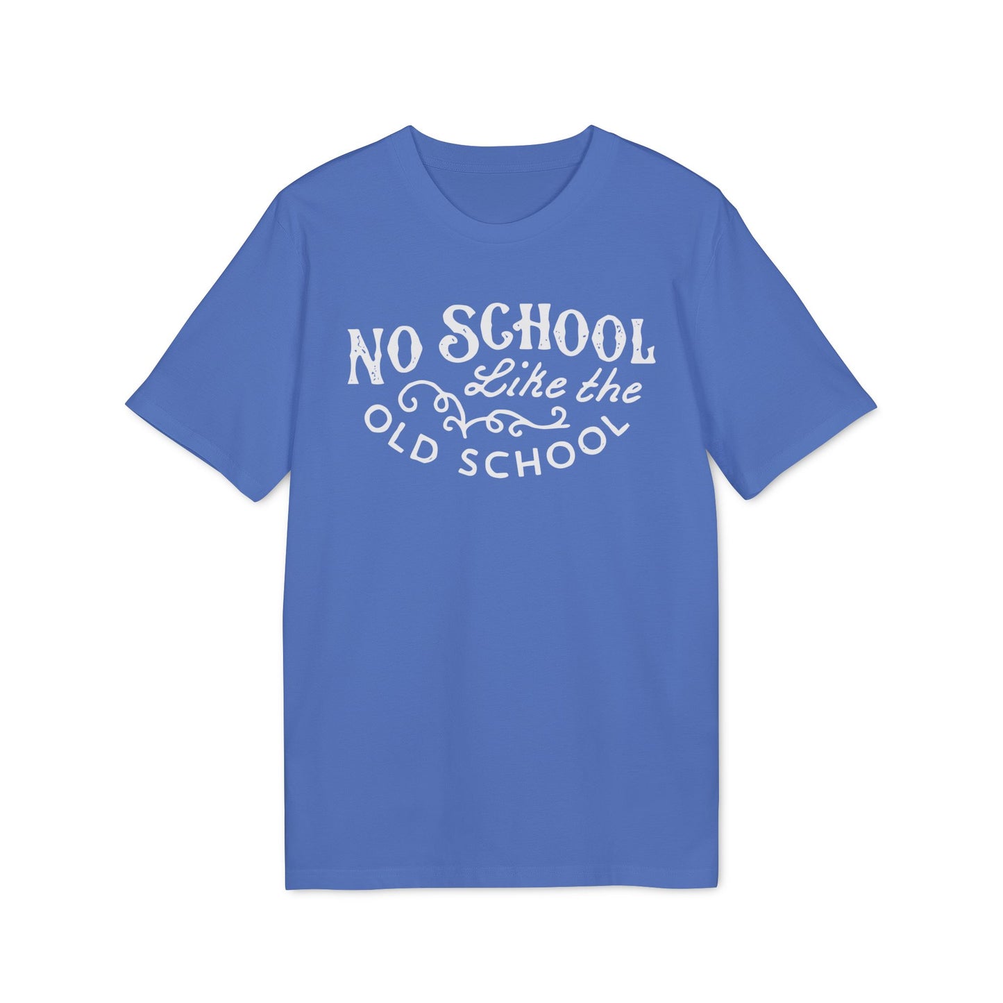 No School Like The Old School T Shirt (Premium Organic) | (ref: UK)