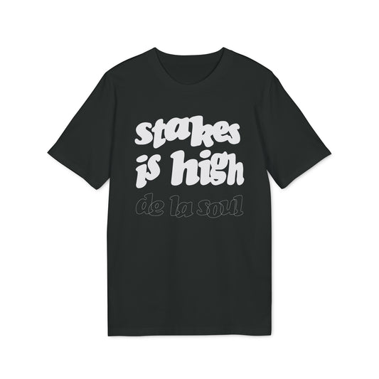 Stakes Is High De La Soul T Shirt (Premium Organic) | (ref: UK)