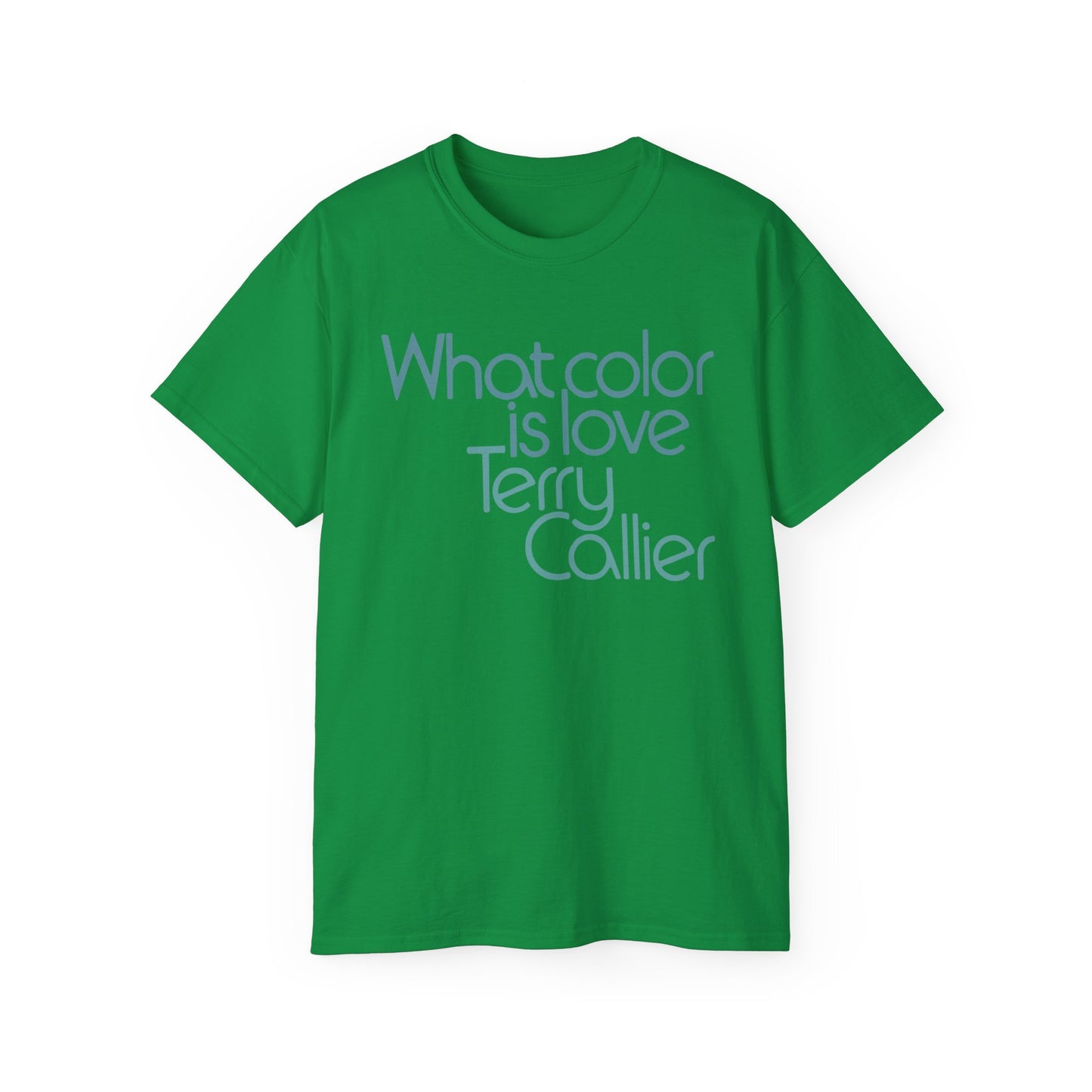 What Color Is Love Terry Callier T Shirt Heavyweight | (ref: UK)