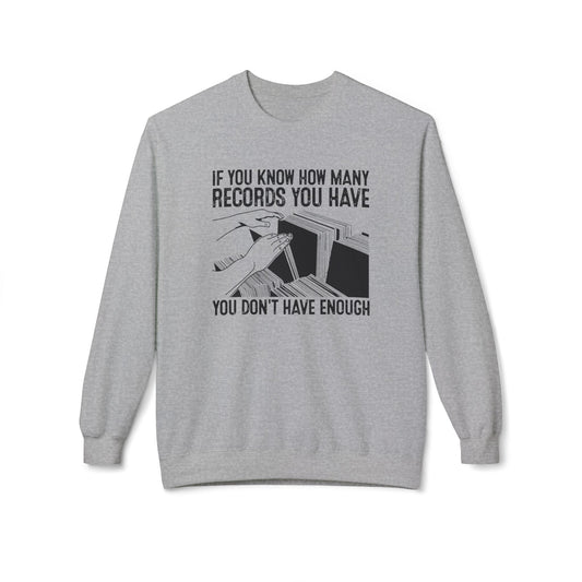 If You Know How Many Records You Have Sweatshirt | (ref: UK)