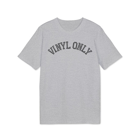 Vinyl Only T Shirt (Premium Organic) | (ref: UK)