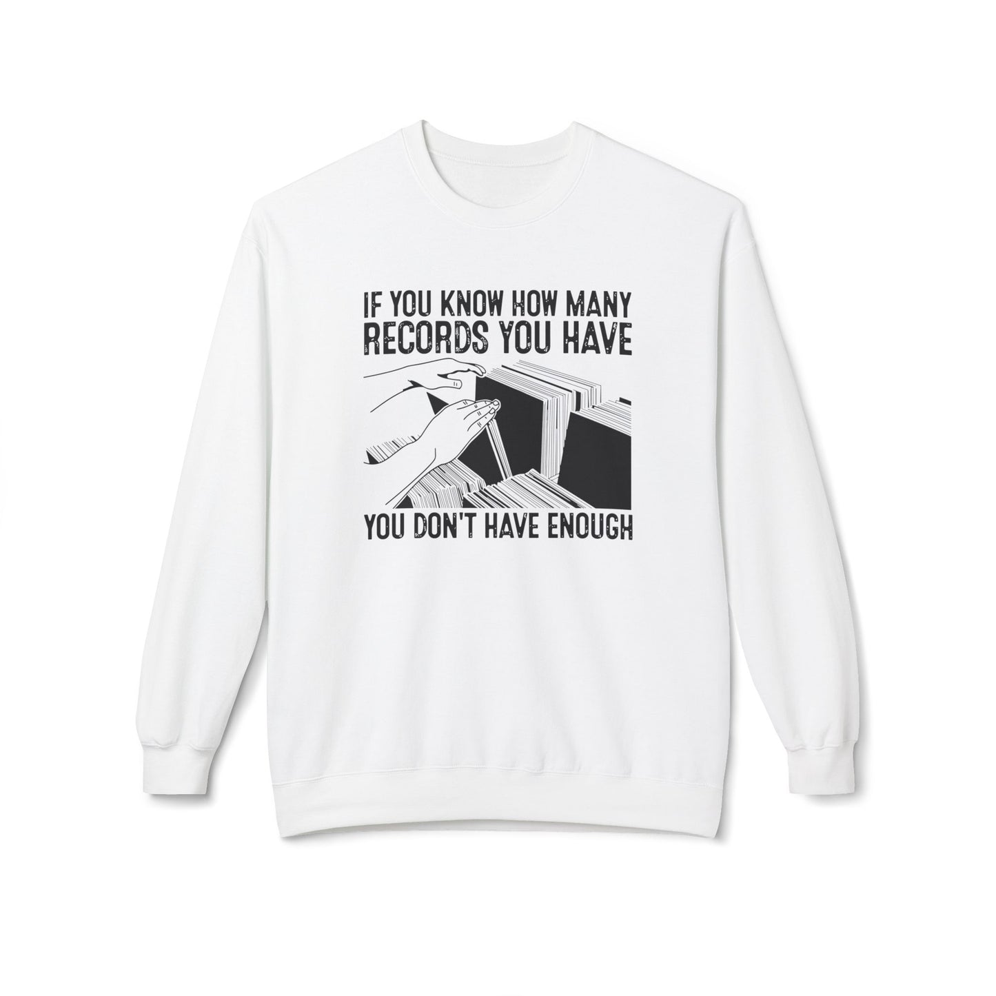 If You Know How Many Records You Have Sweatshirt | (ref: UK)