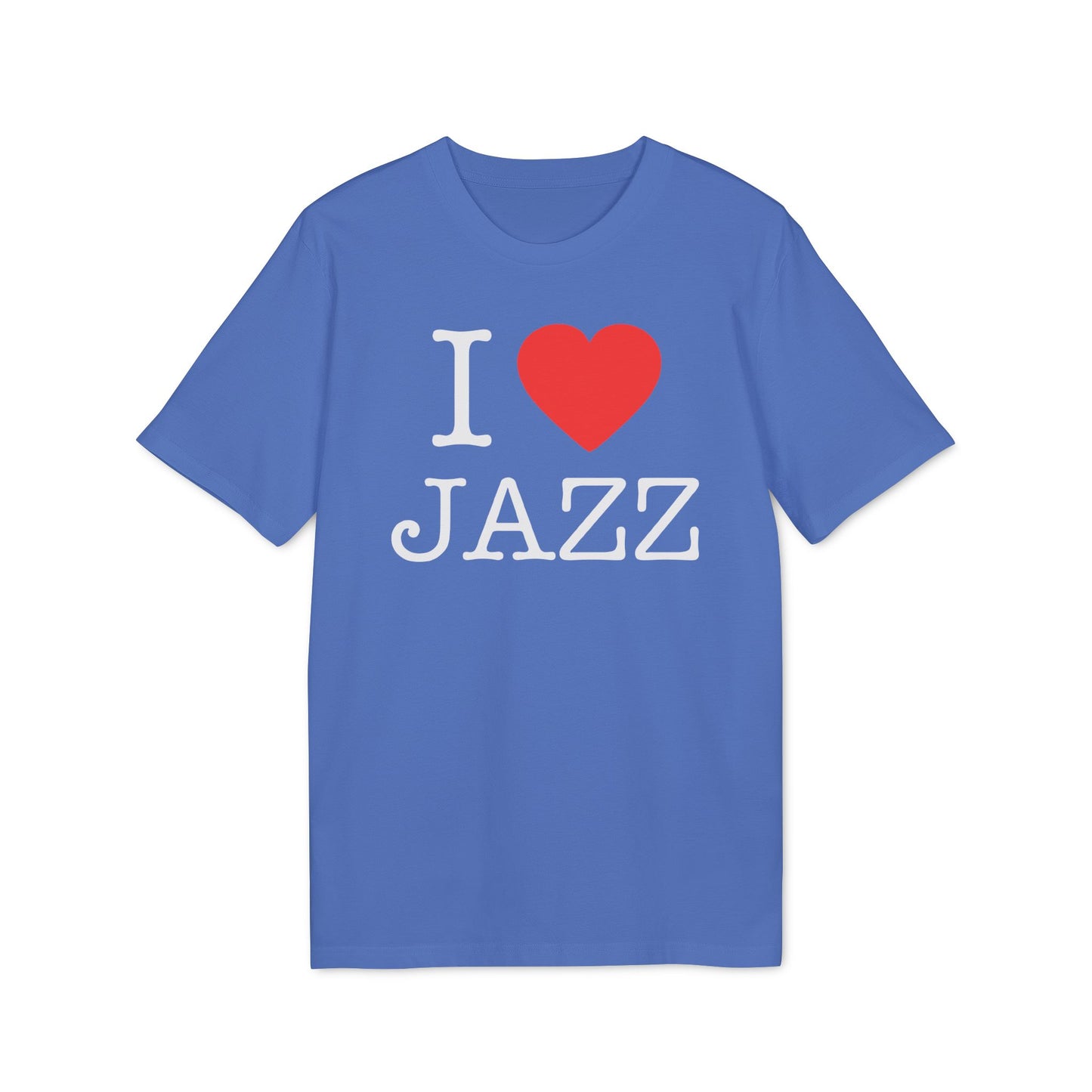 I Love Jazz T Shirt (Premium Organic) | (ref: UK)