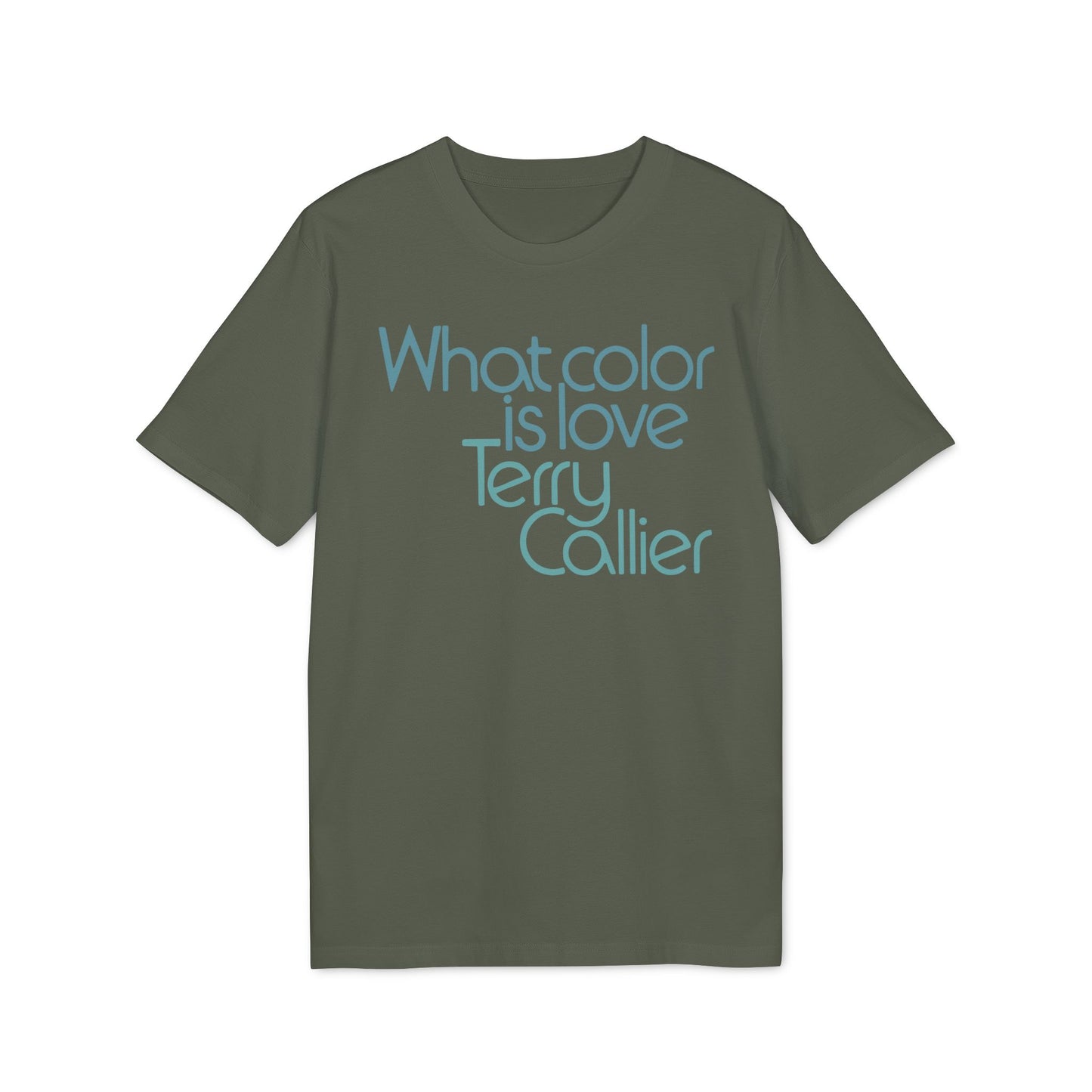 What Color Is Love Terry Callier T Shirt (Premium Organic) | (ref: UK)